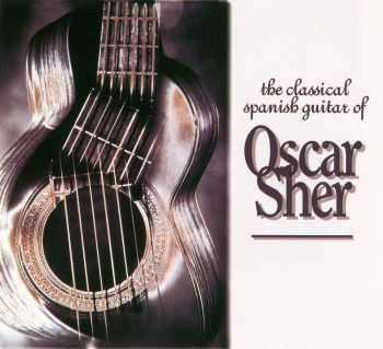 Oscar Sher - The Classic Spanish Guitar (1996) FLAC