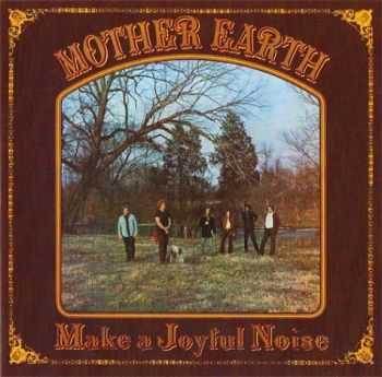 Mother Earth (feat. Tracy Nelson) - Make A Joyful Noise (1969)