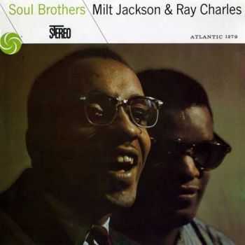 Milt Jackson & Ray Charles - Soul Brothers (1957)