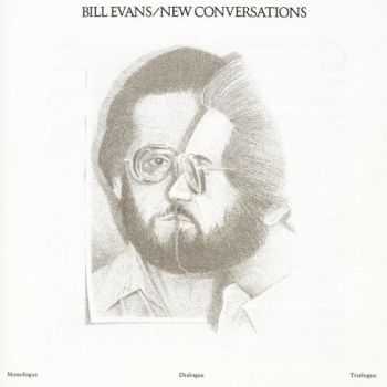 Bill Evans - New Conversations (1978)
