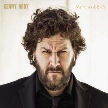 Kenny Roby - Memories & Birds (2013)