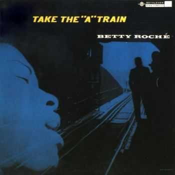 Betty Roche - Take the 'A' Train (1956)