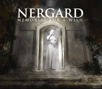 Nergard - Memorial For A Wish (2013) Nergard - Memorial For A Wish (2013)