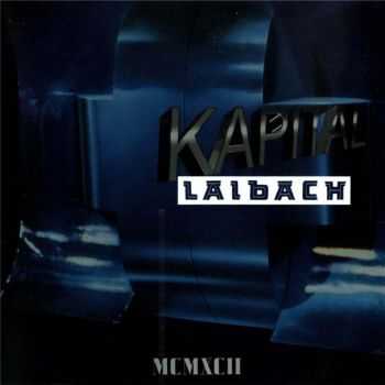 Laibach - Kapital (1992) [LOSSLESS]