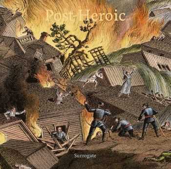 Surrogate - Post-Heroic (2013) Surrogate - Post-Heroic (2013)