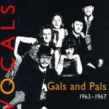Gals and Pals - Vocals 1963-1967