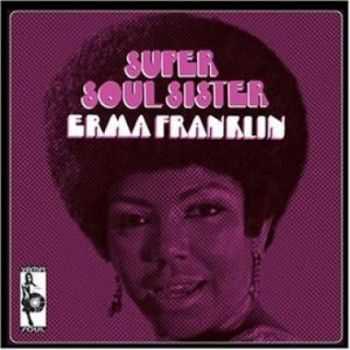 Erma Franklin - Super Soul Sister (1968)