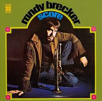 Randy Brecker - Score (1969)
