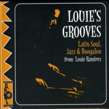 Louie Ramirez - Latin Soul, Jazz & Boogaloo (Louie's Grooves)