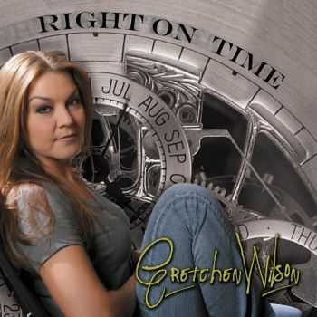 Gretchen Wilson - Right On Time (2013)