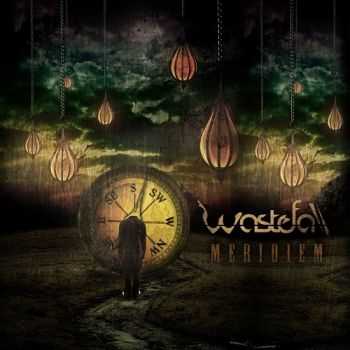 Wastefall - Meridiem [EP] (2013)