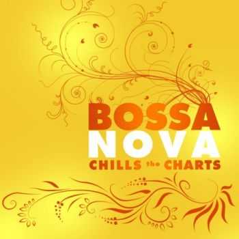 Bossa Curve - Bossa Nova Chills The Charts (2013)