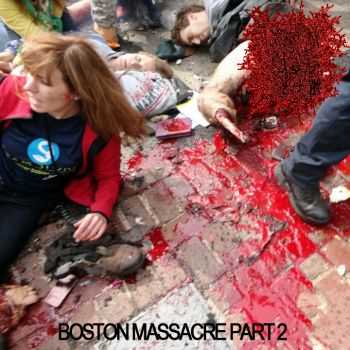 Harmonious Tones of Shattered Bones - Boston Massacre Part 2 (2013)