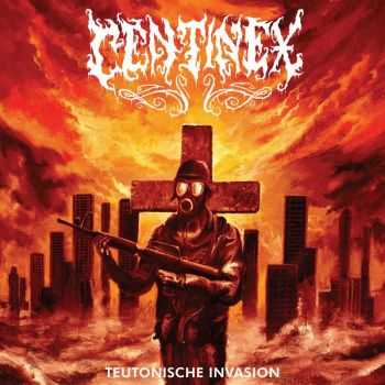 Centinex - Teutonische Invasion (EP) (2013)