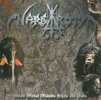 Nargaroth - Black Metal Manda Hijos De Puta (2012)