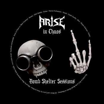 Arise In Chaos - Bombshelter Sessions (2012) Arise In Chaos - Bombshelter Sessions (2012)