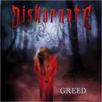 Diskarnate  Greed (2013)