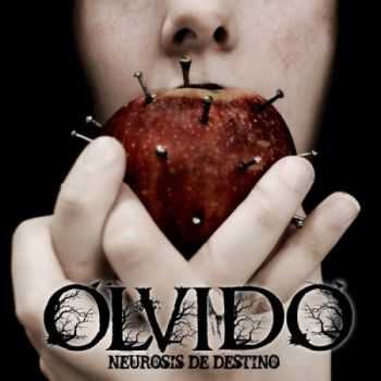 Olvido - Neurosis De Destino (2010)