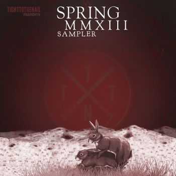 VA - Tight To The Nail: Spring 2013 Sampler (2013)