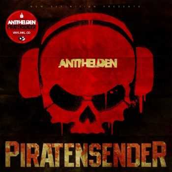 Antihelden - Piratensender (2013) Antihelden - Piratensender (2013)