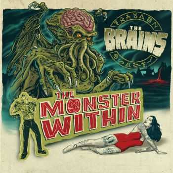 The Brains - The Monster Within (2013)