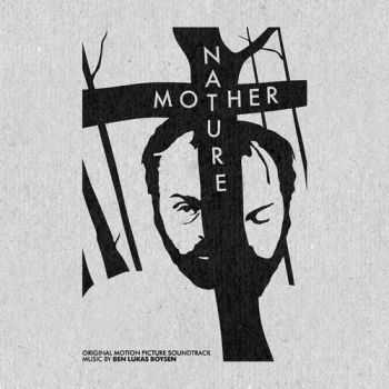 Ben Lukas Boysen - Mother Nature (2013) Ben Lukas Boysen - Mother Nature (2013)