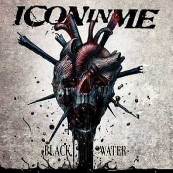 Icon In Me - Black Water [Maxi Single] (2013)