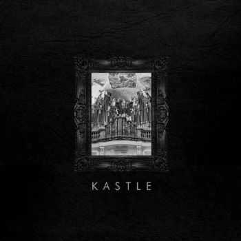 Kastle - Kastle (2013)