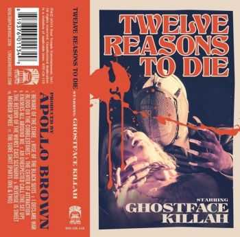 Ghostface Killah & Apollo Brown - Twelve Reasons To Die: The Brown Tape (2013) Ghostface Killah & Apollo Brown - Twelve Reasons To Die: The Brown Tape (2013)