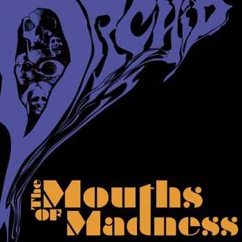 Orchid - The Mouths Of Madness (2013) Orchid - The Mouths Of Madness (2013)