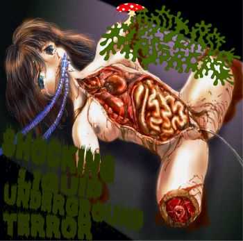 ToadTurdMassacre - Shocking Liquid Underground Terror (2012)