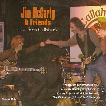 Jim McCarty and Friends - Live from Callahan's (2011) FLAC