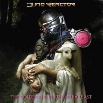 Juno Reactor - The Golden Sun of the Great East (2013)