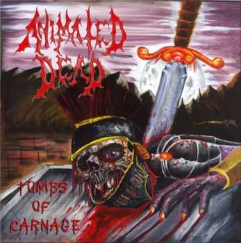Animated Dead - Tombs Of Carnage (2013)