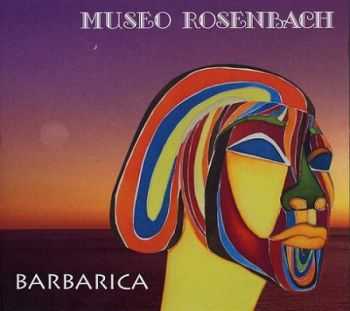 Museo Rosenbach - Barbarica (2013)