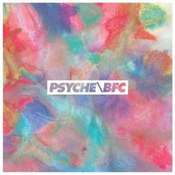 Psyche / BFC - Psyche / BFC (Deluxe Digital Version) (2013)