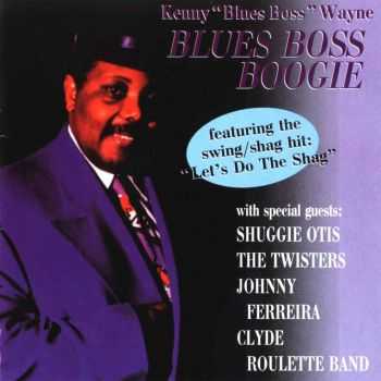 Kenny "Blues Boss" Wayne - Blues Boss Boogie (1999) FLAC