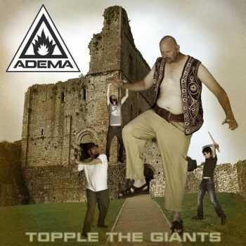 Adema - Topple the Giants (2013)