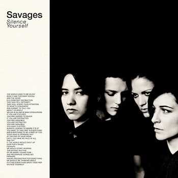 Savages  Silence Yourself (2013)