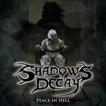 Shadows Decay - Peace In Hell [EP] (2013)