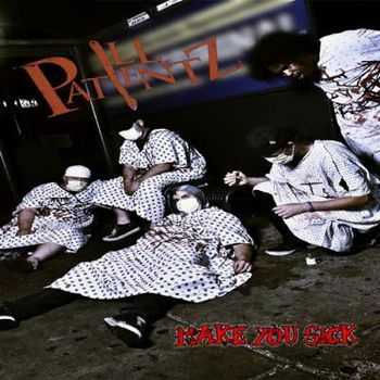 Ill Patientz - Make You Sick (2013) Ill Patientz - Make You Sick (2013)