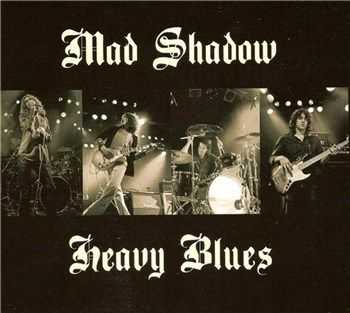 Mad Shadow - Heavy Blues (2013) Mad Shadow - Heavy Blues (2013)