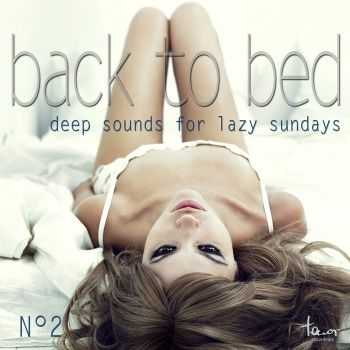VA - Back to Bed: Deep Sounds for Lazy Sundays No.2 (2013)