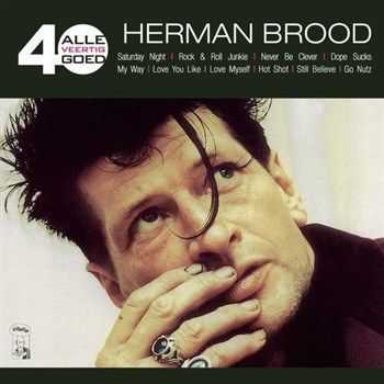 Herman Brood - Alle 40 Goed (2013) Herman Brood - Alle 40 Goed (2013)