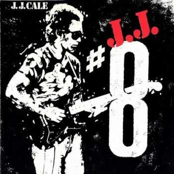 J.J. Cale - Number 8 (1983)