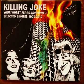 Killing Joke - Your Worst Fears Confirmed Selected Singles 1979-2012 [Limited Edition EP] (2013)