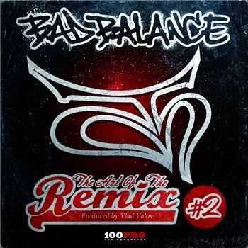 Bad Balance - The Art of the Remix, Vol. 2 (2013) Bad Balance - The Art of the Remix, Vol. 2 (2013)