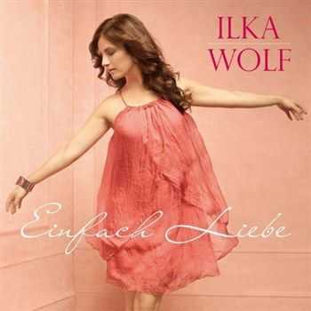 Ilka Wolf - Einfach Liebe (2013)