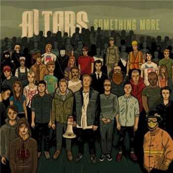 Altars - Something More (2013)