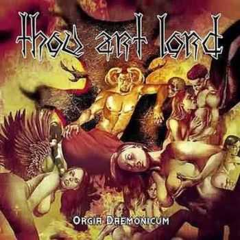 Thou Art Lord - Orgia Daemonicum (2005)